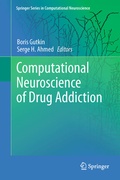 Cover: Computational Neuroscience of Drug Addiction - Springer