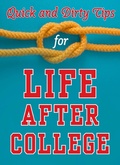 Cover: Quick and Dirty Tips for Life After College - St. Martin's Griffin