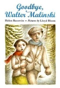 Cover: Goodbye, Walter Malinski - Farrar, Straus and Giroux (BYR)