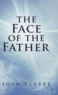 Enlarge image Cover: The Face of the Father - Balboa Press