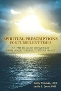 Cover: Spiritual Prescriptions for Turbulent Times - Balboa Press