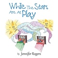 Cover: While The Stars Are At Play - Balboa Press