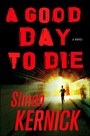 Cover: A Good Day to Die - Minotaur Books