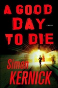 Cover: A Good Day to Die - Minotaur Books