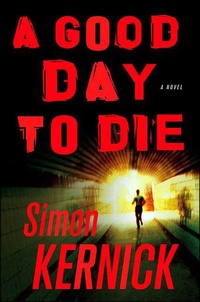 Enlarge image Cover: A Good Day to Die - Minotaur Books
