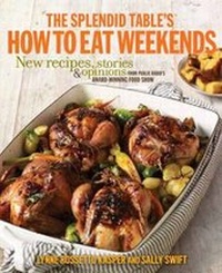 Enlarge image Cover: The Splendid Tables How to Eat Weekends - Clarkson Potter
