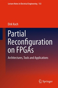 Enlarge image Cover: Partial Reconfiguration on FPGAs - Springer