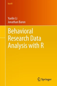 Enlarge image Cover: Behavioral Research Data Analysis with R - Springer