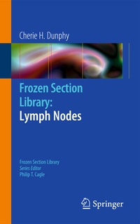 Enlarge image Cover: Frozen Section Library: Lymph Nodes - Springer