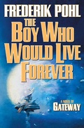 Cover: The Boy Who Would Live Forever - Tor Books