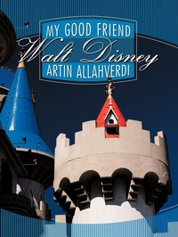 Abbildung von: My Good Friend Walt Disney - AuthorHouse