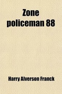 Abbildung von: Zone Policeman 88; A Close Range Study of the Panama Canal and Its Workers - Rarebooksclub.com