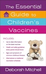Cover: The Essential Guide to Children's Vaccines - St. Martin's Paperbacks