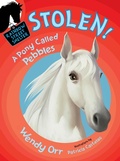 Cover: STOLEN! A Pony Called Pebbles - Henry Holt and Co. (BYR)