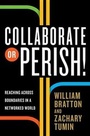 Cover: Collaborate or Perish! - Crown Publishing Group, Division of Random House Inc