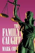 Cover: The Family Caught - AuthorHouse