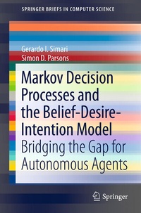 Enlarge image Cover: Markov Decision Processes and the Belief-Desire-Intention Model - Springer