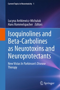Abbildung von: Isoquinolines And Beta-Carbolines As Neurotoxins And Neuroprotectants - Springer