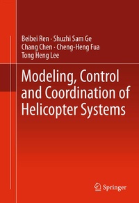 Enlarge image Cover: Modeling, Control and Coordination of Helicopter Systems - Springer