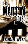 Cover: The Martin House - Publish America
