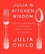 Cover: Julia's Kitchen Wisdom - Knopf
