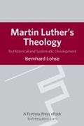Cover: Martin Luther's Theology - Fortress Press