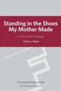 Cover: Standing in the Shoes my Mother Made - Fortress Press