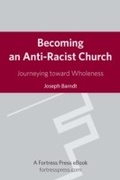 Cover: Becoming an Anti-Racist Church - Fortress Press