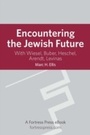 Cover: Encountering the Jewish Future - Fortress Press