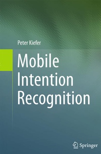 Enlarge image Cover: Mobile Intention Recognition - Springer