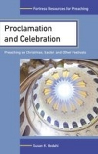 Enlarge image Cover: Proclamation and Celebration - Fortress Press