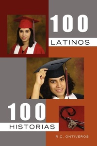 Abbildung von: 100 Latinos 100 Historias - Xlibris