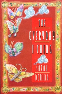 Abbildung von: The Everyday I Ching - St. Martin's Griffin
