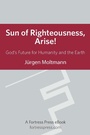 Cover: Sun of Righteousness Arise - Fortress Press