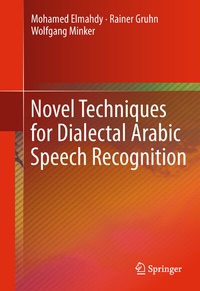 Abbildung von: Novel Techniques for Dialectal Arabic Speech Recognition - Springer