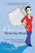 Cover: Dear Cole, Never Say Never - Balboa Press
