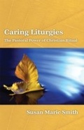 Cover: Caring Liturgies - Fortress Press