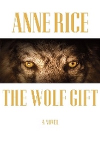 Enlarge image Cover: The Wolf Gift - Random House Inc