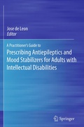 Bild: A Practitioner's Guide to Prescribing Antiepileptics and Mood Stabilizers for Adults with Intellectual Disabilities - Springer