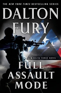 Enlarge image Cover: Full Assault Mode - St. Martin's Press
