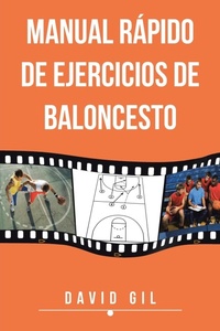 Abbildung von: Manual Rapido de Ejercicios de Baloncesto - PALIBRIO