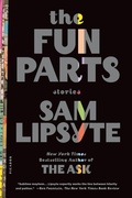 Cover: The Fun Parts - Farrar, Straus and Giroux