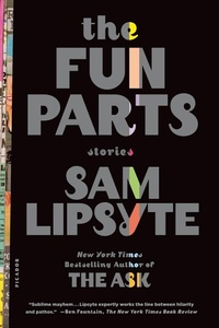 Enlarge image Cover: The Fun Parts - Farrar, Straus and Giroux