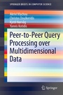 Cover: Peer-to-Peer Query Processing over Multidimensional Data - Springer