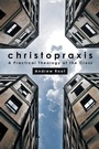 Cover: Christopraxis - Fortress Press,U.S.