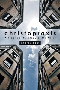 Enlarge image Cover: Christopraxis - Fortress Press,U.S.