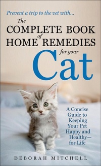 Abbildung von: The Complete Book of Home Remedies for Your Cat - St. Martin's Paperbacks