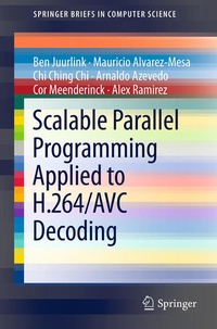 Enlarge image Cover: Scalable Parallel Programming Applied to H.264/AVC Decoding - Springer