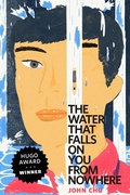 Cover: The Water That Falls on You from Nowhere - Tor Books