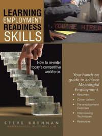 Enlarge image Cover: Learning Employment Readiness Skills - How to Re-Enter Today's Competitive Workforce. - Balboa Press